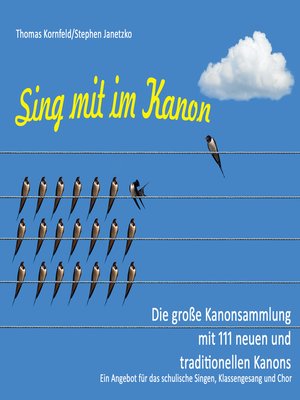 cover image of Sing mit im Kanon. Die große Kanonsammlung mit 111 neuen und traditionellen Kanons